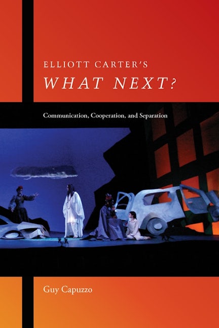 Book cover image for Elliott Carter's What Next? ISBN: 9781580464192